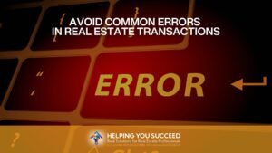 Read more about the article Avoid Common Errors in Real Estate Transactions