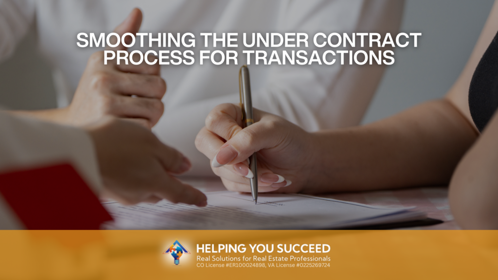 Smoothing the Under Contract Process for Transactions