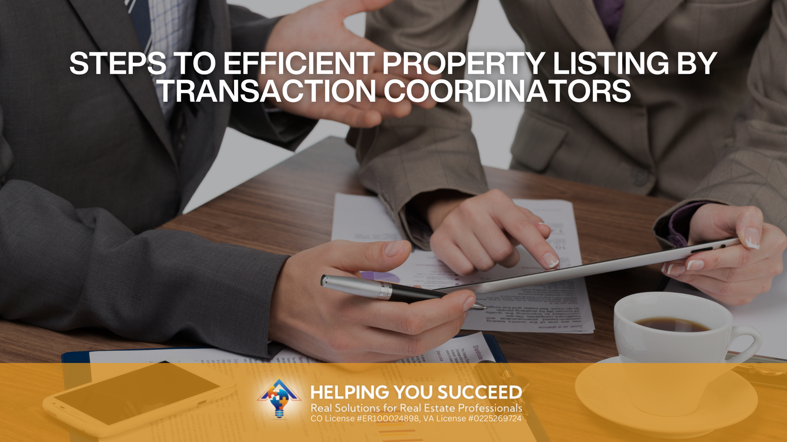 Read more about the article Steps to Efficient Property Listing by Transaction Coordinators