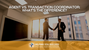 Read more about the article Agent vs. Transaction Coordinator: What’s the Difference?
