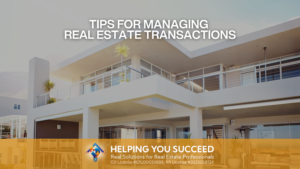 Read more about the article Tips for Managing Real Estate Transactions