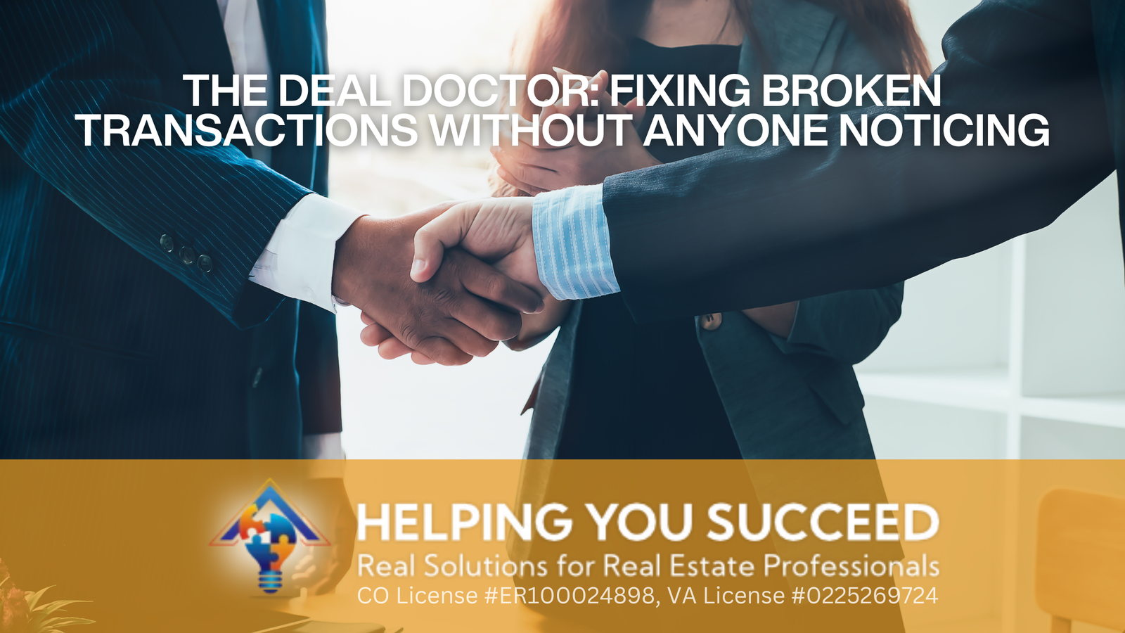 You are currently viewing The Deal Doctor: Fixing Broken Transactions Without Anyone Noticing