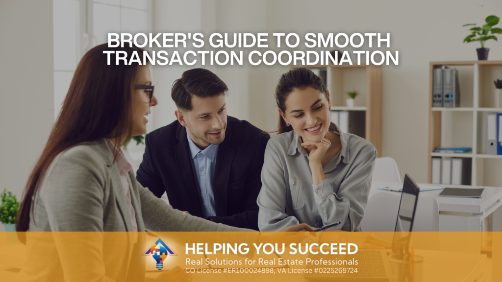 Broker's Guide to Smooth Transaction Coordination