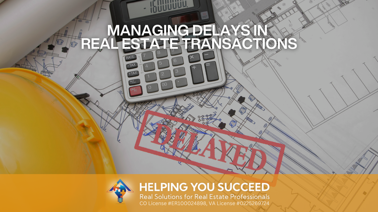 You are currently viewing Dealing With Unexpected Delays in Under Contract Phases