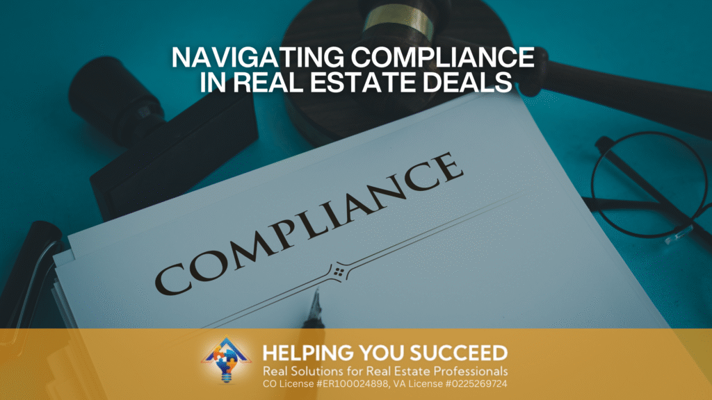 Navigating Compliance in Real Estate Deals Navigating Compliance in Real Estate Deals