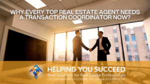Read more about the article Why Every Top Real Estate Agent Needs a Transaction Coordinator Now?