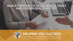 Read more about the article How Attention to Detail Builds Trust and Closes Deals Faster?