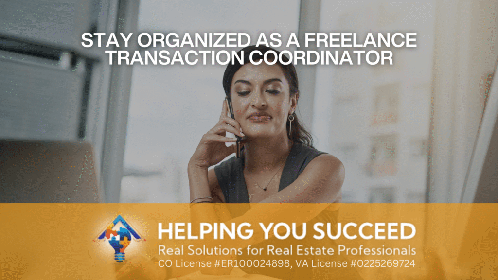 Stay Organized as a Freelance Transaction Coordinator