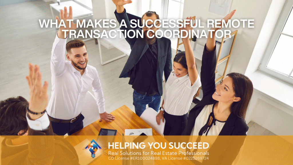 Success Tips for Remote Transaction Coordinators