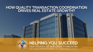 Read more about the article How Quality Transaction Coordination Drives Real Estate Growth?