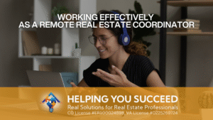 Read more about the article Working Effectively as a Remote Real Estate Coordinator