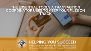 Read more about the article The Essential Tools a Transaction Coordinator Uses to Keep Your Files on Track