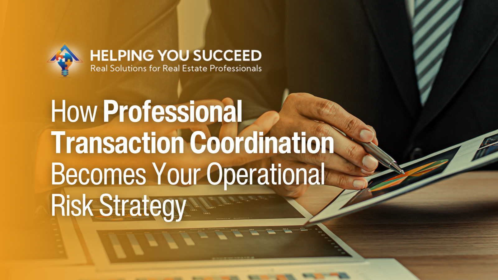 Read more about the article How Professional Transaction Coordination Becomes Your Operational Risk Strategy