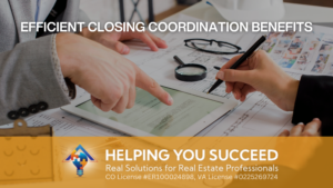 Read more about the article Efficient Closing Coordination Benefits