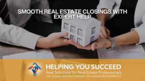 Read more about the article Smooth Real Estate Closings with Expert Help