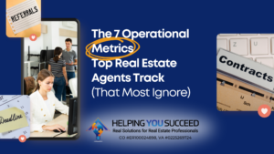 Read more about the article The 7 Operational Metrics Top Real Estate Agents Track (That Most Ignore)