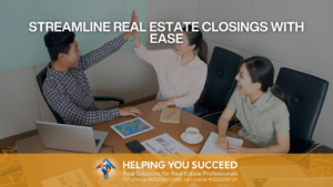 Read more about the article  Streamline Real Estate Closings with Ease