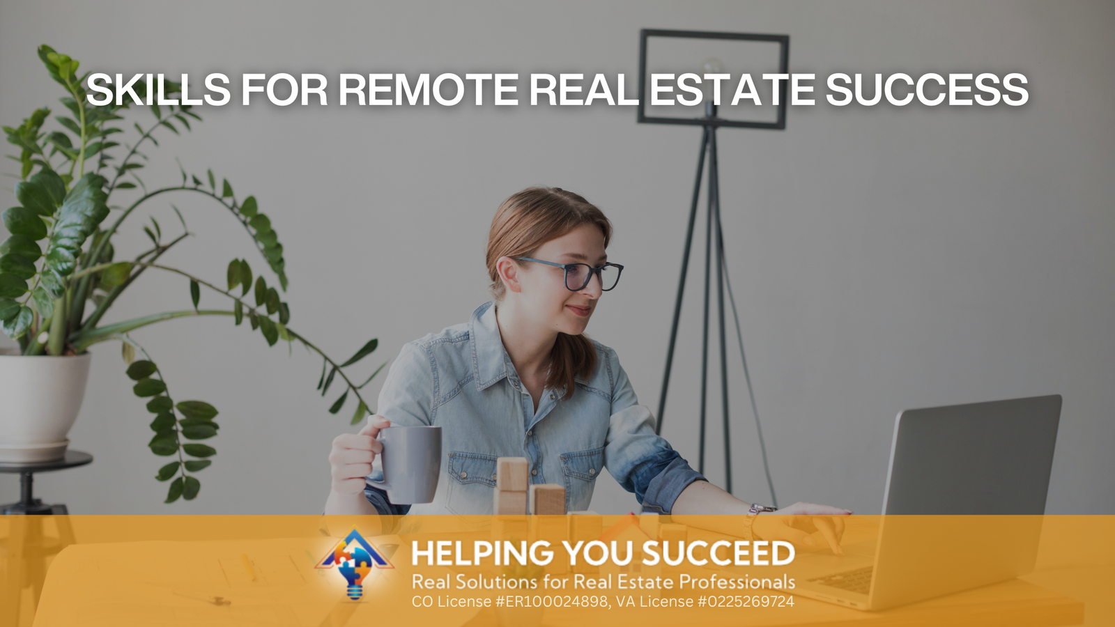 You are currently viewing Skills for Remote Real Estate Success
